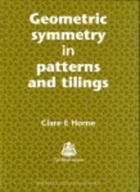 Horne |  Geometric Symmetry in Patterns and Tilings | eBook | Sack Fachmedien