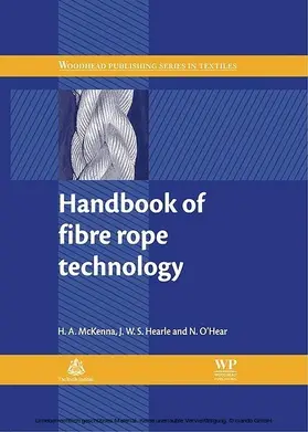 McKenna / Hearle / O'Hear |  Handbook of Fibre Rope Technology | eBook | Sack Fachmedien