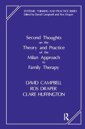 Campbell / Draper / Huffington |  Second Thoughts on the Theory and Practice of the Milan Approach to Family Therapy | Buch |  Sack Fachmedien