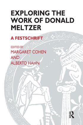 Meltzer / Cohen / Hahn |  Exploring the Work of Donald Meltzer | Buch |  Sack Fachmedien