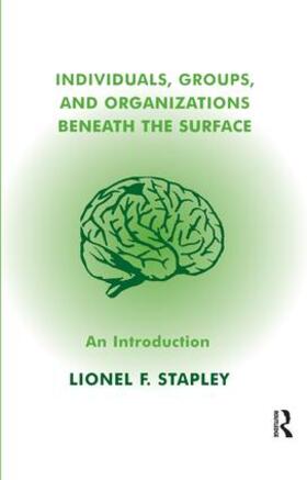 Stapley |  Individuals, Groups and Organizations Beneath the Surface | Buch |  Sack Fachmedien