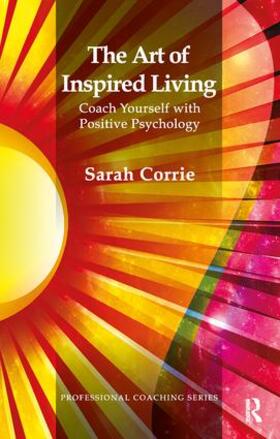 Corrie |  The Art of Inspired Living | Buch |  Sack Fachmedien