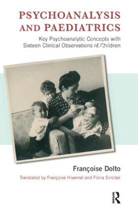 Dolto |  Psychoanalysis and Paediatrics | Buch |  Sack Fachmedien