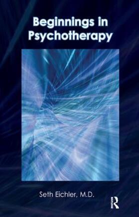 Eichler |  Beginnings in Psychotherapy | Buch |  Sack Fachmedien