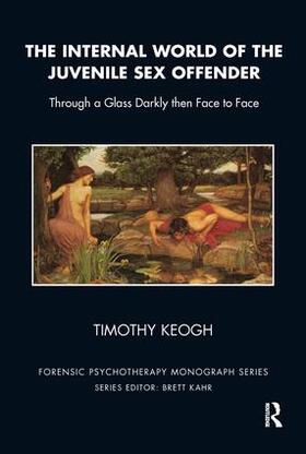 Keogh |  The Internal World of the Juvenile Sex Offender | Buch |  Sack Fachmedien
