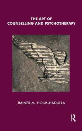 Matthias Holm-Hadulla |  The Art of Counselling and Psychotherapy | Buch |  Sack Fachmedien