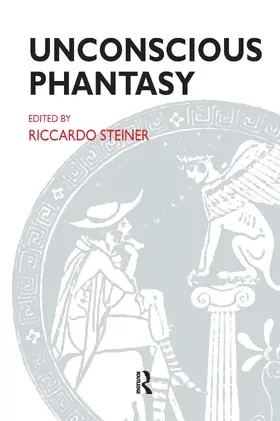 Steiner |  Unconscious Phantasy | Buch |  Sack Fachmedien