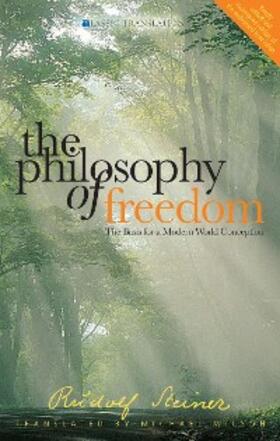 Steiner |  The Philosophy of Freedom | eBook | Sack Fachmedien