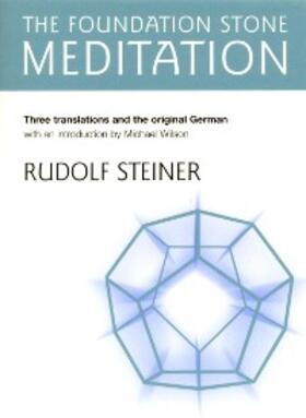 Steiner |  The Foundation Stone Meditation | eBook | Sack Fachmedien