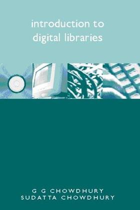 Chowdhury |  Introduction to Digital Libraries | Buch |  Sack Fachmedien