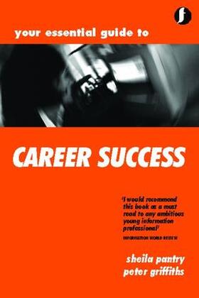 Pantry / Griffiths | Your Essential Guide to Career Success | Buch | 978-1-85604-491-2 | sack.de
