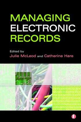 McLeod / Hare |  Managing Electronic Records | Buch |  Sack Fachmedien