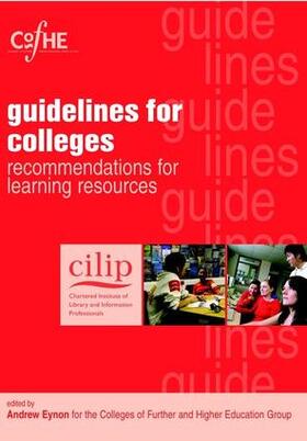 Eynon |  CILIP Guidelines for Colleges | Buch |  Sack Fachmedien