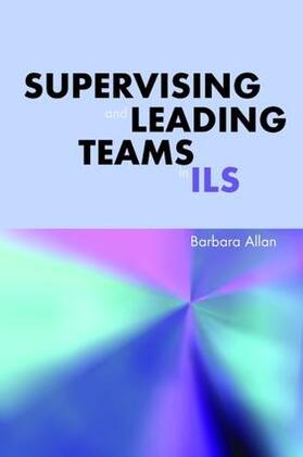 Allan |  Supervising and Leading Teams in ILS | Buch |  Sack Fachmedien