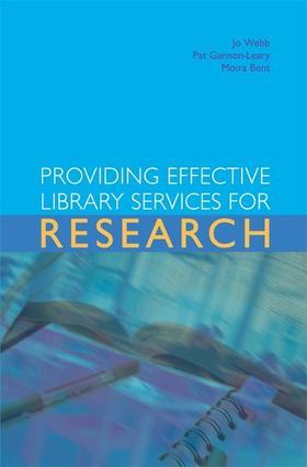 Webb / Gannon-Leary / Bent |  Providing Effective Library Services for Research | Buch |  Sack Fachmedien