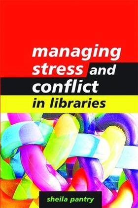 Pantry | Managing Stress and Conflict in Libraries | Buch | 978-1-85604-613-8 | sack.de