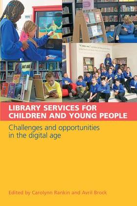 Rankin / Avril | Library Services for Children and Young People | Buch | 978-1-85604-712-8 | sack.de