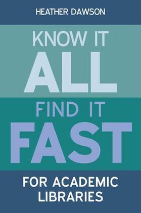 Dawson |  Know it All, Find it Fast for Academic Libraries | Buch |  Sack Fachmedien