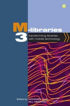 Ally / Needham |  M-Libraries 3: Tranforming Libraries with Mobile Technology | Buch |  Sack Fachmedien