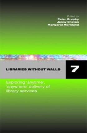 Brophy / Craven / Markland |  Libraries without Walls 7 | eBook | Sack Fachmedien