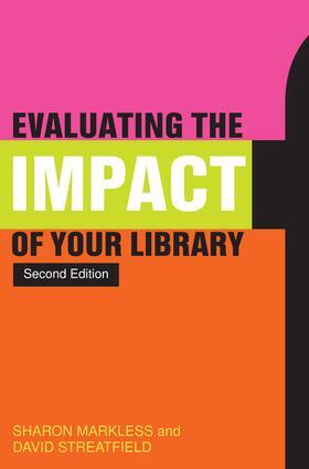 Streatfield / Markless |  Evaluating the Impact of Your Library | Buch |  Sack Fachmedien
