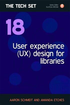 Schmidt / Etches |  User Experience (UX) Design for Libraries | Buch |  Sack Fachmedien