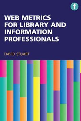 Stuart |  Web Metrics for Library and Information Professionals | Buch |  Sack Fachmedien