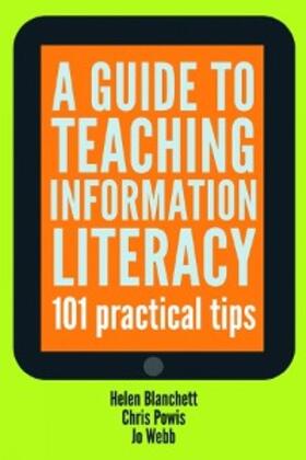 Blanchett / Powis / Webb |  A Guide to Teaching Information Literacy | eBook | Sack Fachmedien