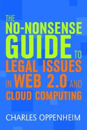 Oppenheim |  The No-nonsense Guide to Legal Issues in Web 2.0 and Cloud Computing | eBook | Sack Fachmedien