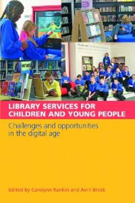 Rankin / Brock |  Library Services for Children and Young People | eBook | Sack Fachmedien