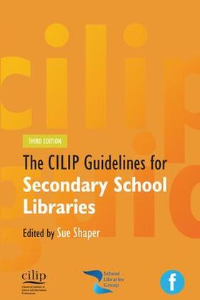 Shaper |  CILIP Guidelines for Secondary School Libraries | Buch |  Sack Fachmedien