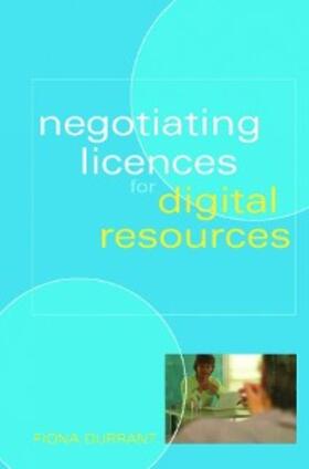 Durrant |  Negotiating Licences for Digital Resources | eBook | Sack Fachmedien