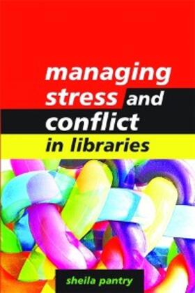 Pantry |  Managing Stress and Conflict in Libraries | eBook | Sack Fachmedien