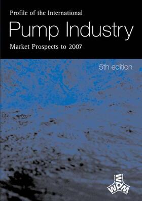 Reidy | Profile of the International Pump Industry - Market Prospects to 2007 | Buch | 978-1-85617-398-8 | sack.de