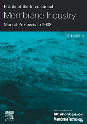 Sutherland | Profile of the International Membrane Industry - Market Prospects to 2008 | Buch | 978-1-85617-414-5 | sack.de