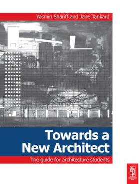 Shariff / Tankard |  Towards a New Architect | Buch |  Sack Fachmedien
