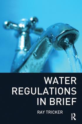 Tricker |  Water Regulations In Brief | Buch |  Sack Fachmedien