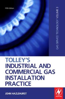 Hazlehurst |  Tolley's Industrial and Commercial Gas Installation Practice | Buch |  Sack Fachmedien