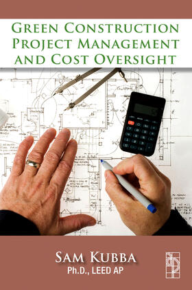 Kubba |  Green Construction Project Management and Cost Oversight | Buch |  Sack Fachmedien