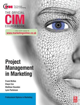 Cox / Housden / Parkinson |  CIM Coursebook: Project Management in Marketing | Buch |  Sack Fachmedien