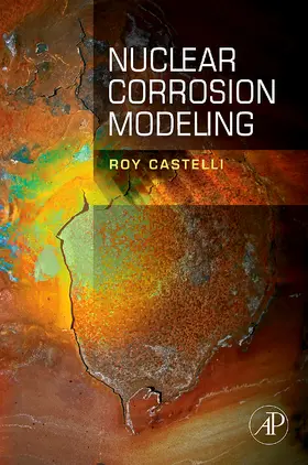 Castelli |  Nuclear Corrosion Modeling | Buch |  Sack Fachmedien