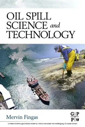 Fingas |  Oil Spill Science and Technology | eBook | Sack Fachmedien