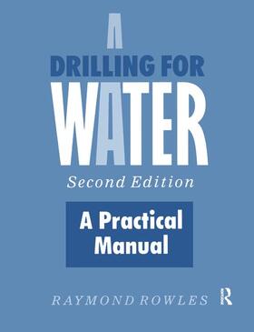 Rowles |  Drilling for Water | Buch |  Sack Fachmedien