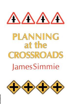 Simmie |  Planning At The Crossroads | Buch |  Sack Fachmedien