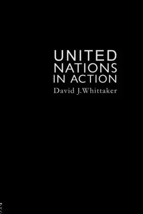 Whittaker |  The United Nations In Action | Buch |  Sack Fachmedien