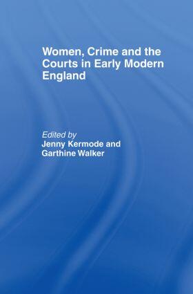 Kermode / Walker |  Women, Crime And The Courts In Early Modern England | Buch |  Sack Fachmedien