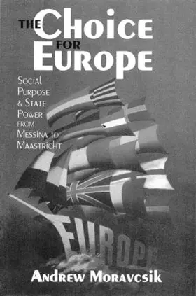 Moravcsik |  The Choice for Europe | Buch |  Sack Fachmedien