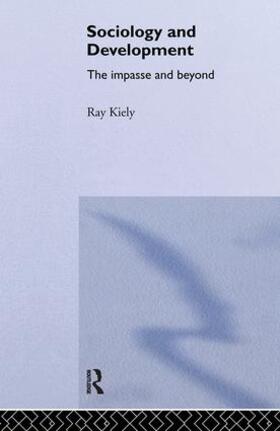 Kiely |  The Sociology Of Development | Buch |  Sack Fachmedien