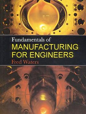 Waters |  Fundamentals of Manufacturing For Engineers | Buch |  Sack Fachmedien