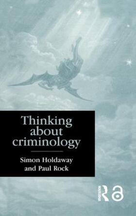 Holdaway / Rock |  Thinking About Criminology | Buch |  Sack Fachmedien